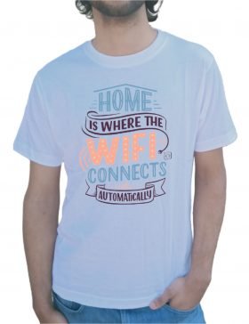 Home is Where WiFi Connects Automatically Half Sleeve T-Shirt White