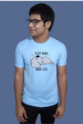 Sleep Less Work More Half Sleeve Printed T-Shirt