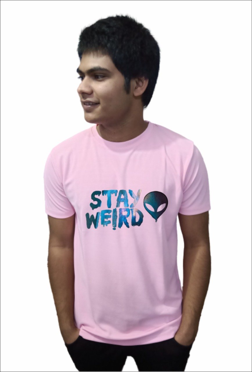 Stay Weird Half Sleeve T-Shirt For Men