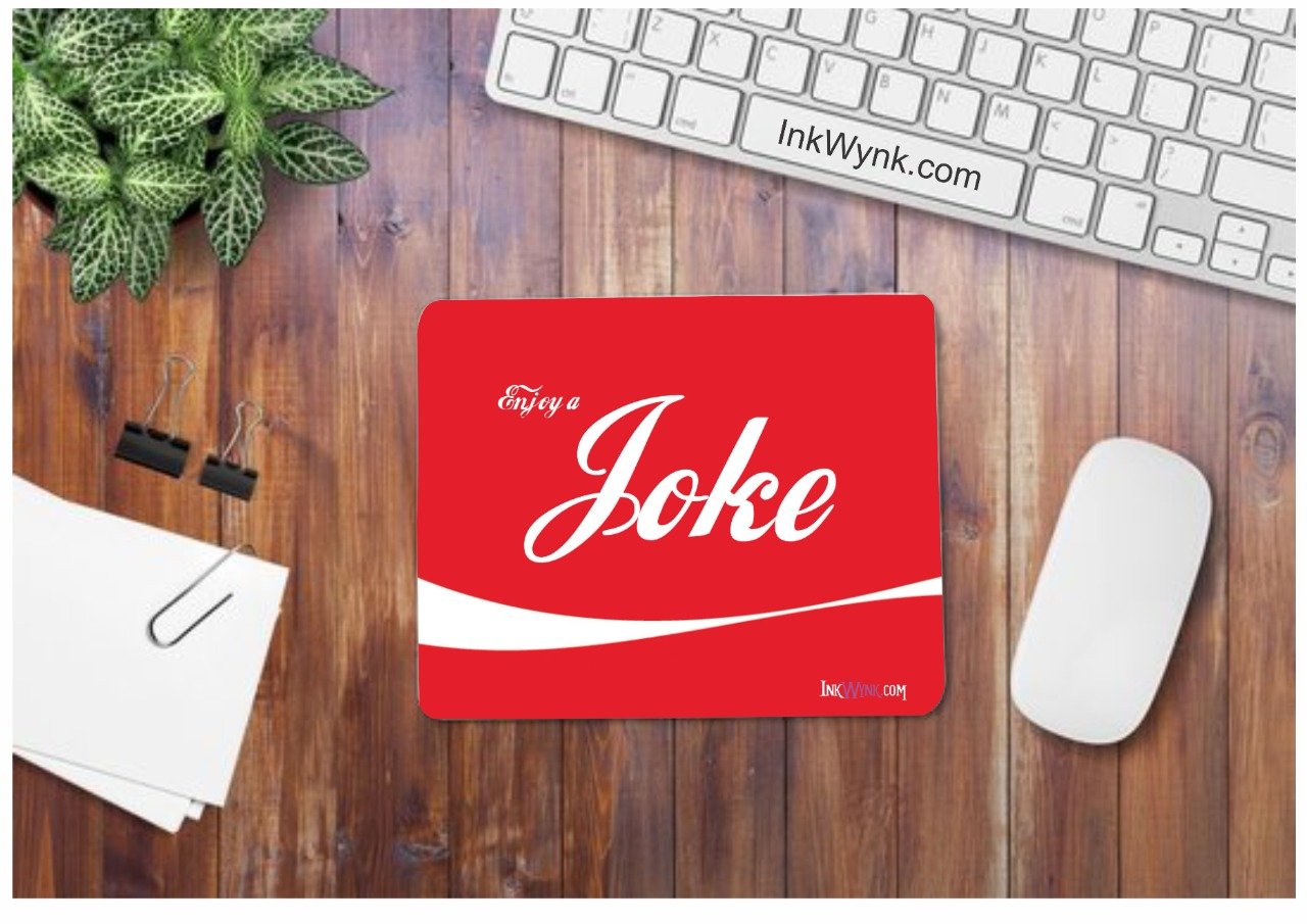 Joke Printed Mouse Pad For Funny Person